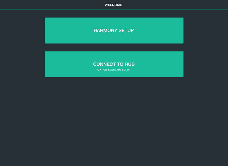 Harmony Home Hub - Welcome