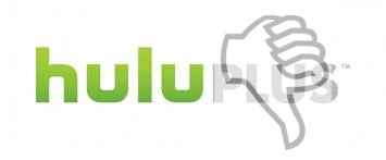 Bad Hulu Plus!