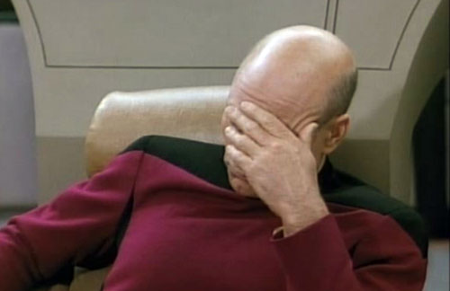 Somedays even the best of us start to wonder Picard Facepalm