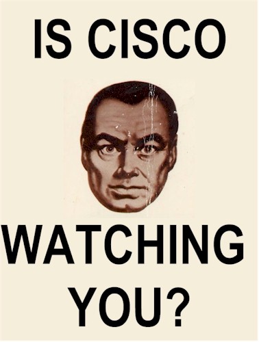 Is Cisco Watching You?